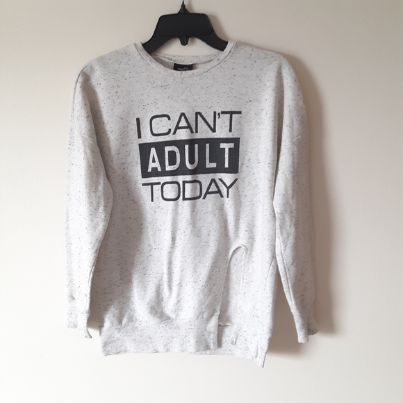 Rue21 Sweaters - Rue21 I cant adult today sweater